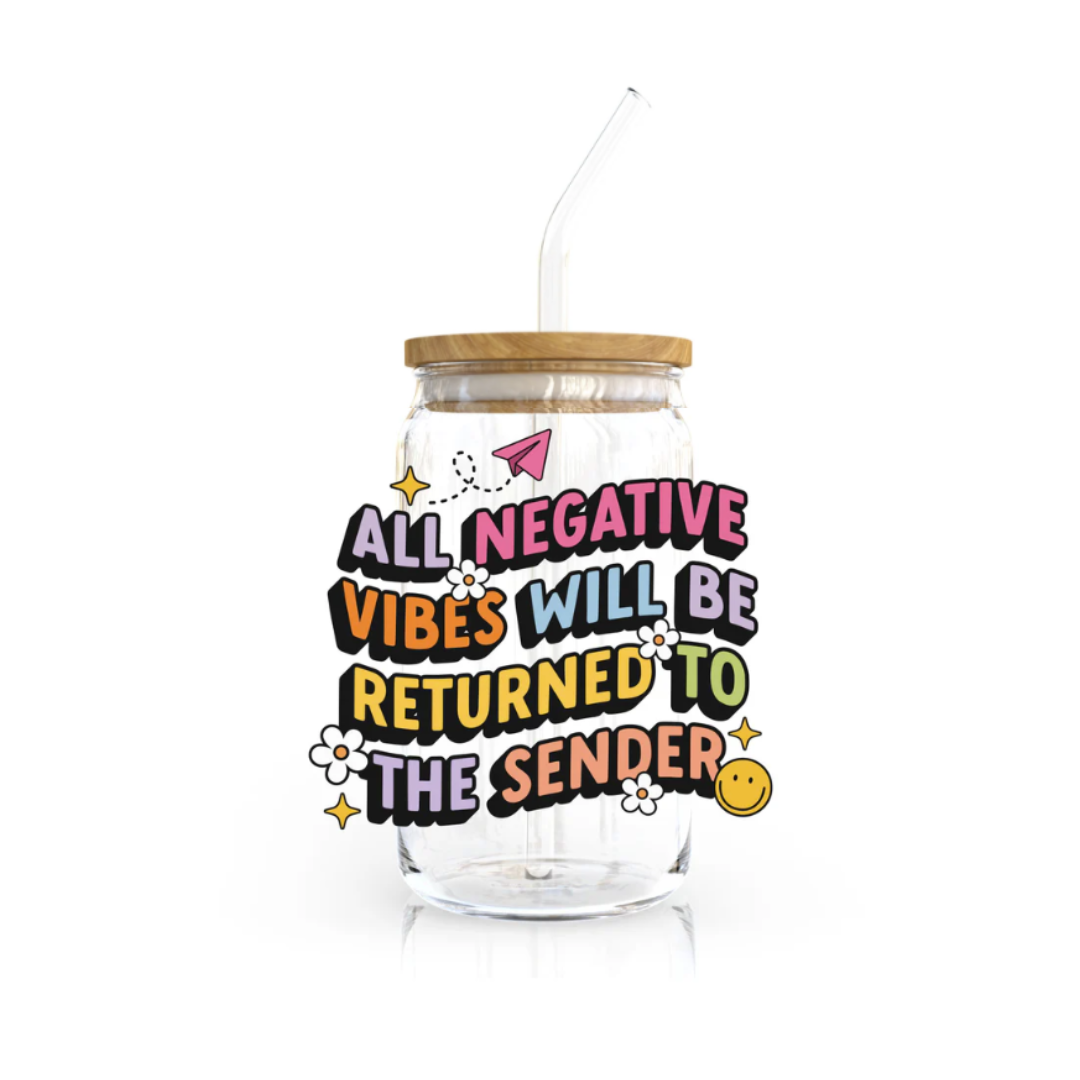 All Negative Vibes Will be Returned to the Sender | 16 oz